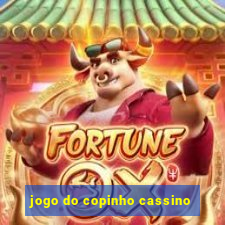 jogo do copinho cassino